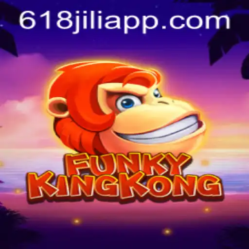 Discover the Exciting World of FunkyKingKong in the 618jili App